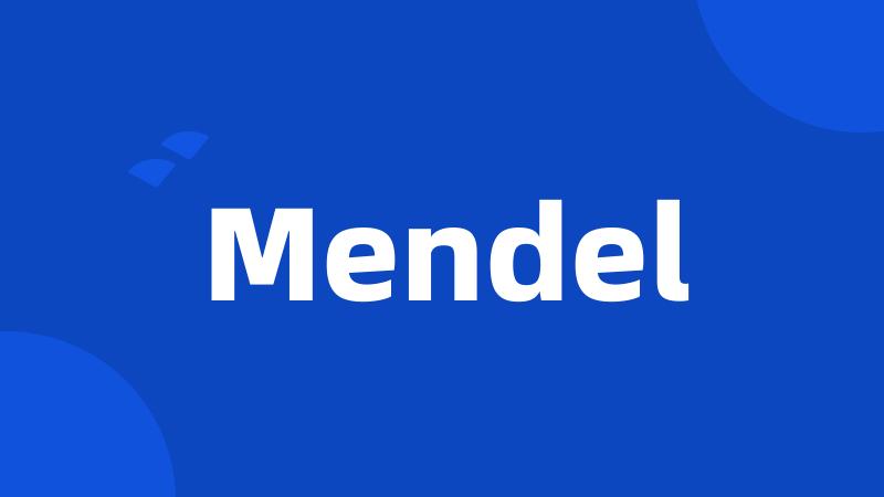 Mendel