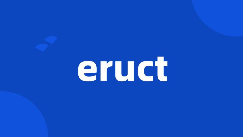 eruct