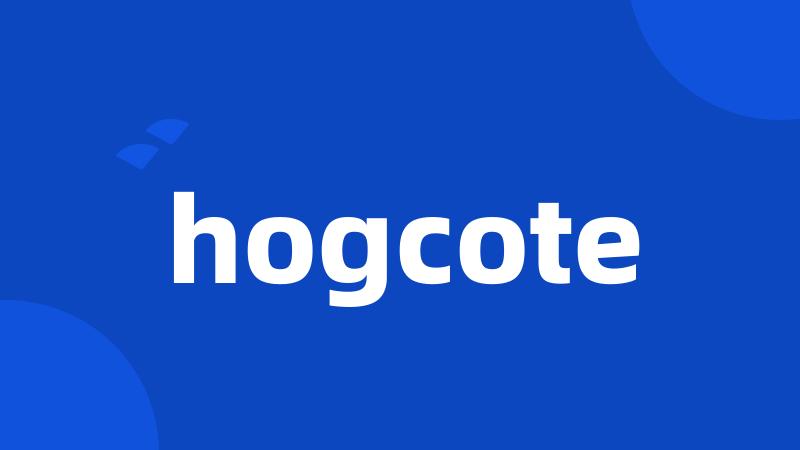 hogcote