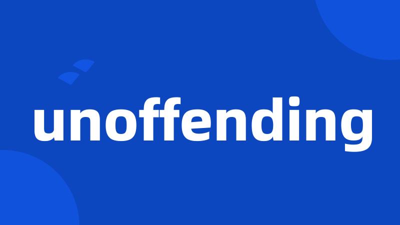 unoffending