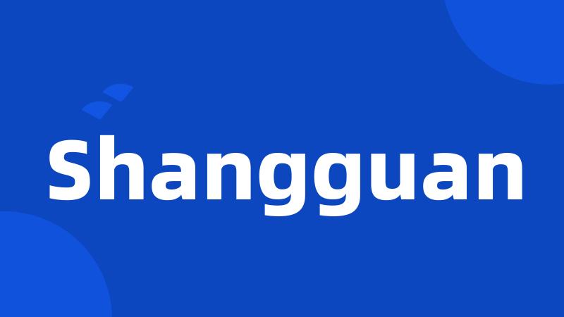 Shangguan