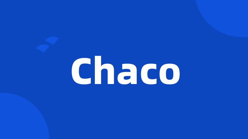 Chaco