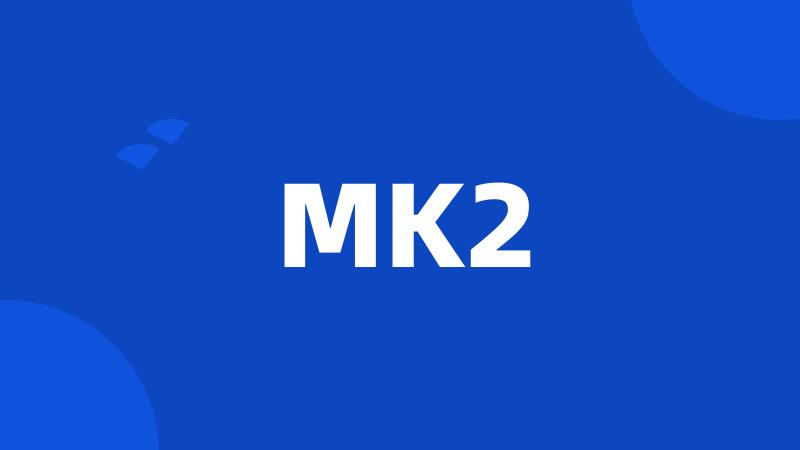 MK2