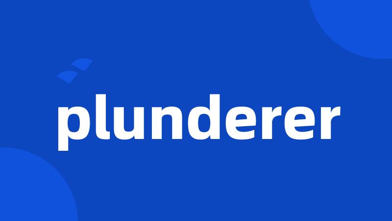 plunderer