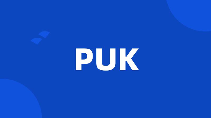 PUK