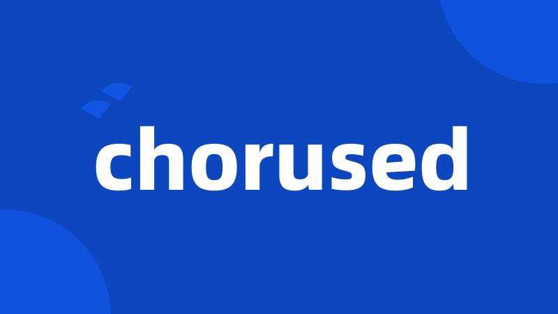 chorused