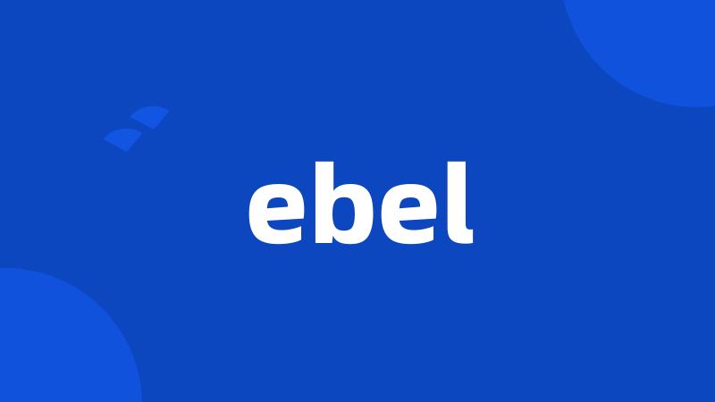 ebel