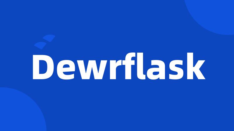 Dewrflask