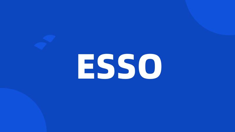 ESSO