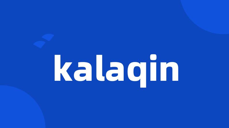 kalaqin