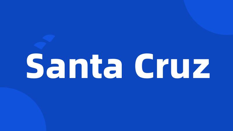 Santa Cruz