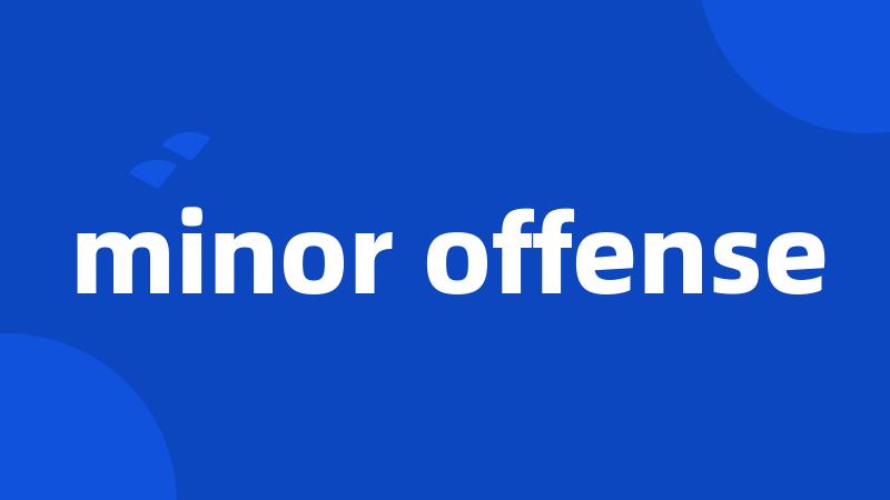 minor offense