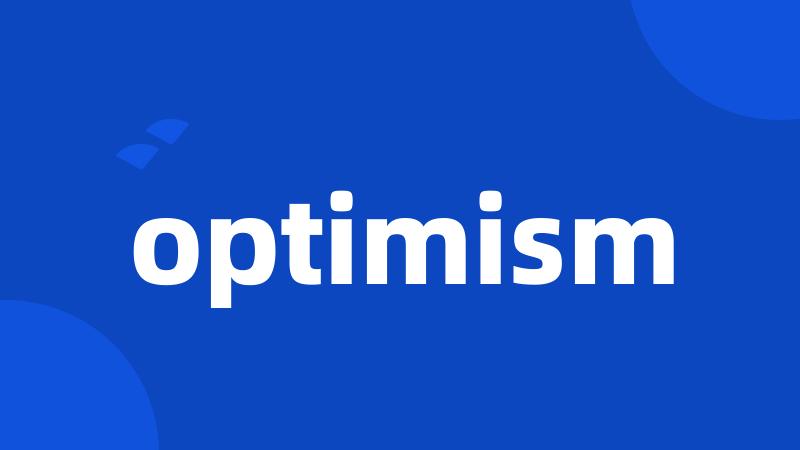 optimism