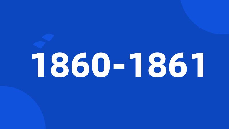 1860-1861