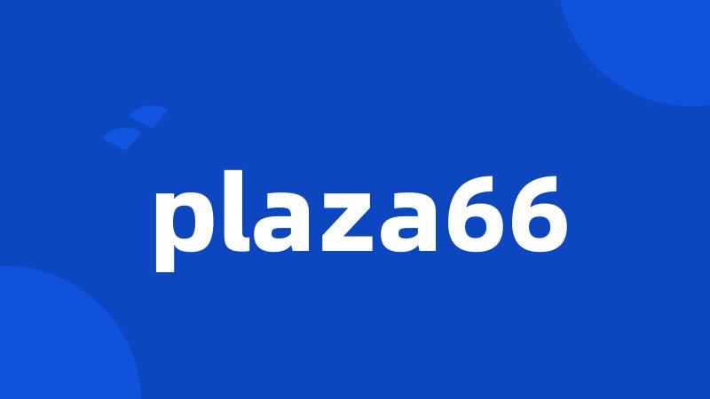 plaza66