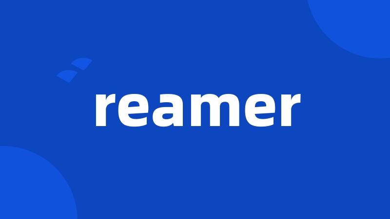 reamer