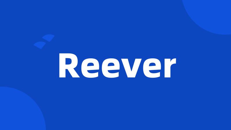 Reever