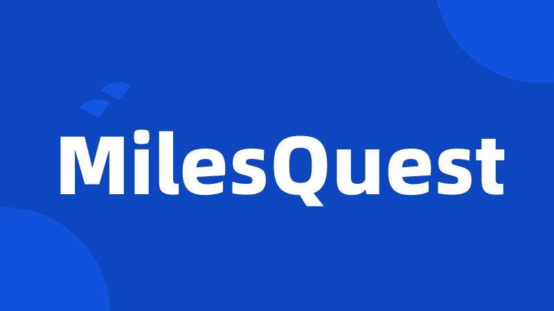 MilesQuest