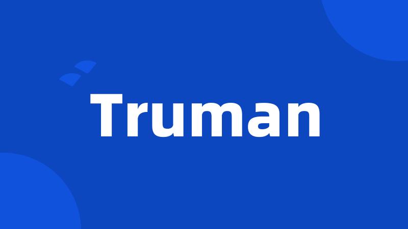 Truman