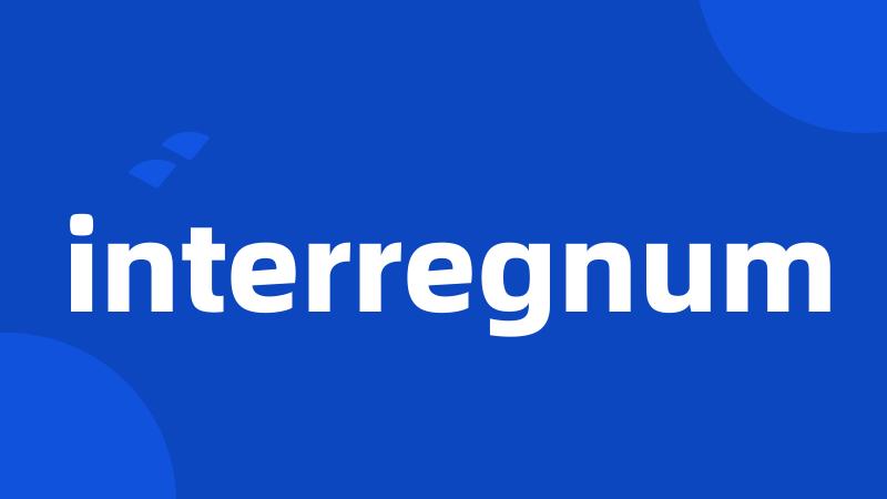 interregnum