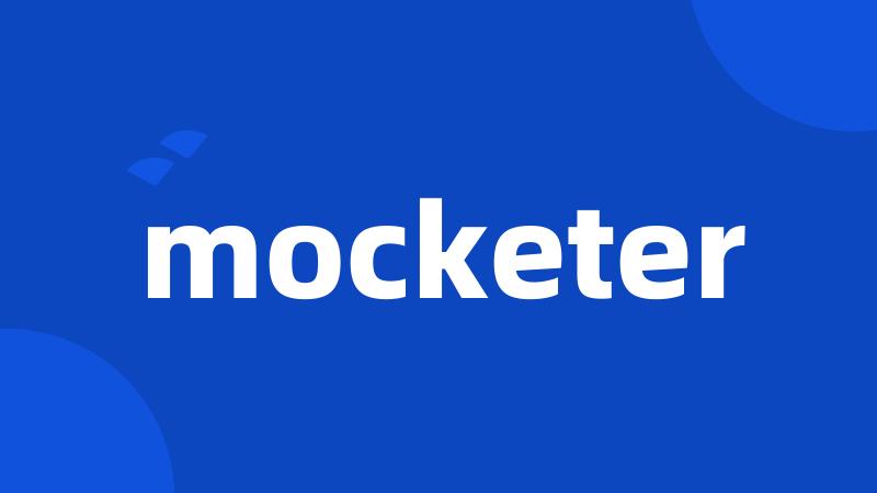 mocketer