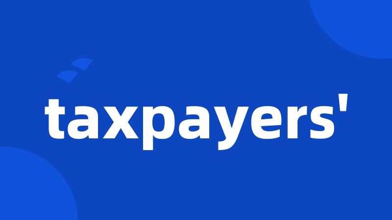 taxpayers'