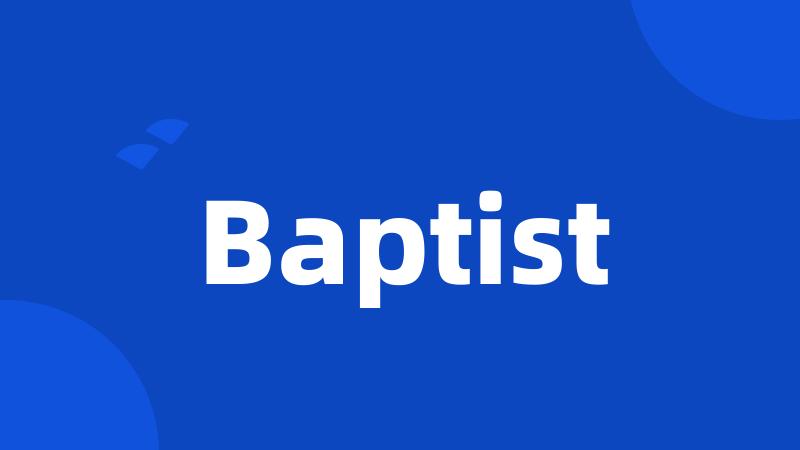 Baptist