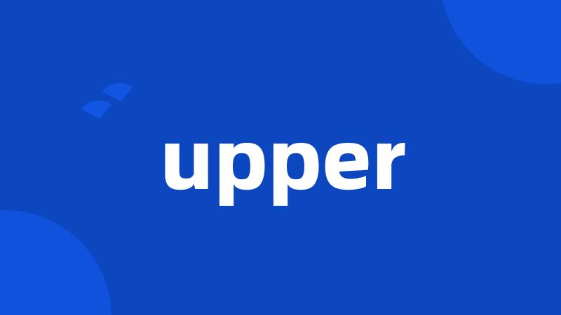 upper