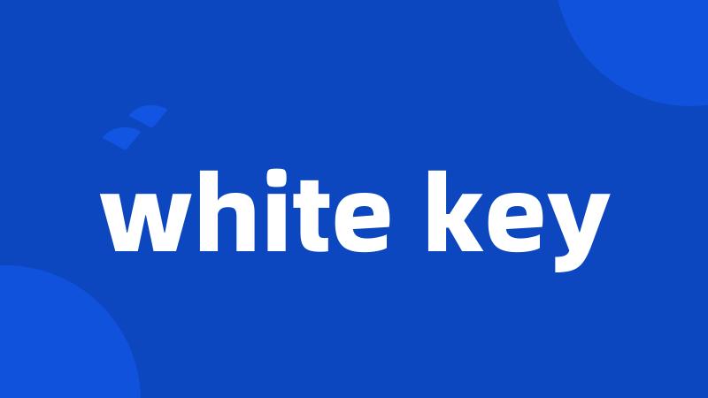 white key