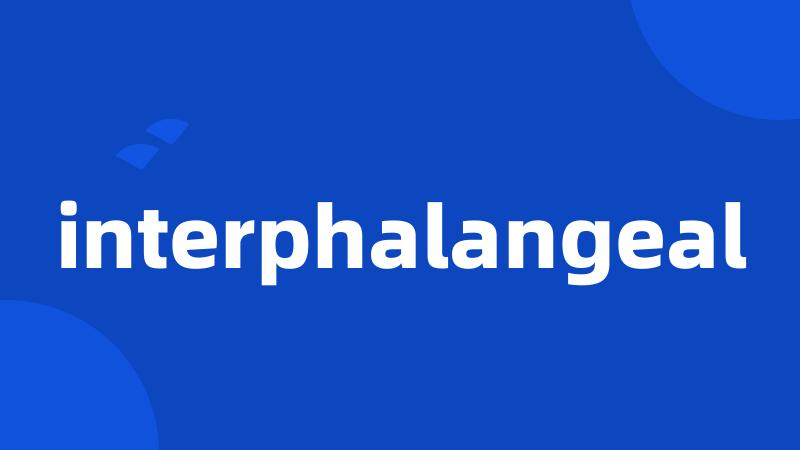 interphalangeal