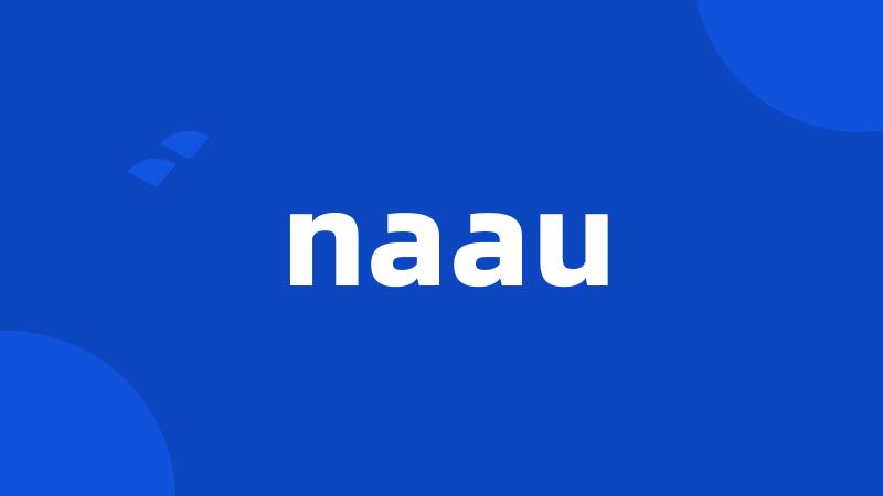 naau