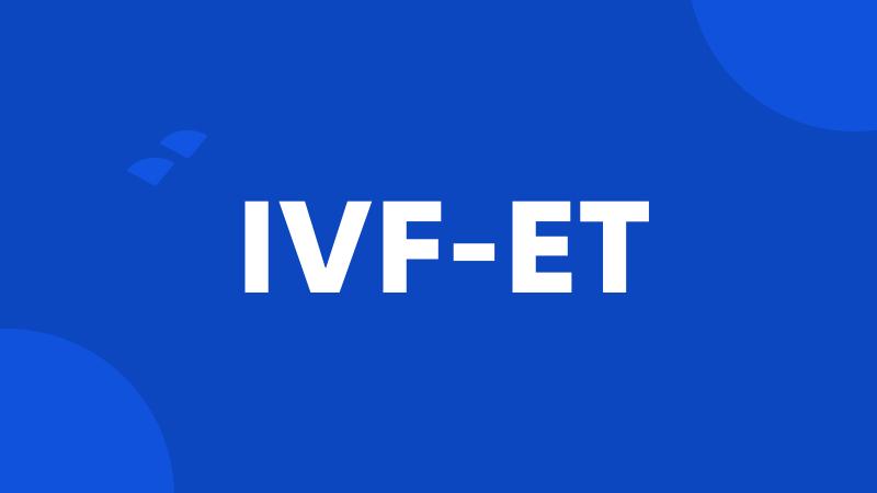 IVF-ET