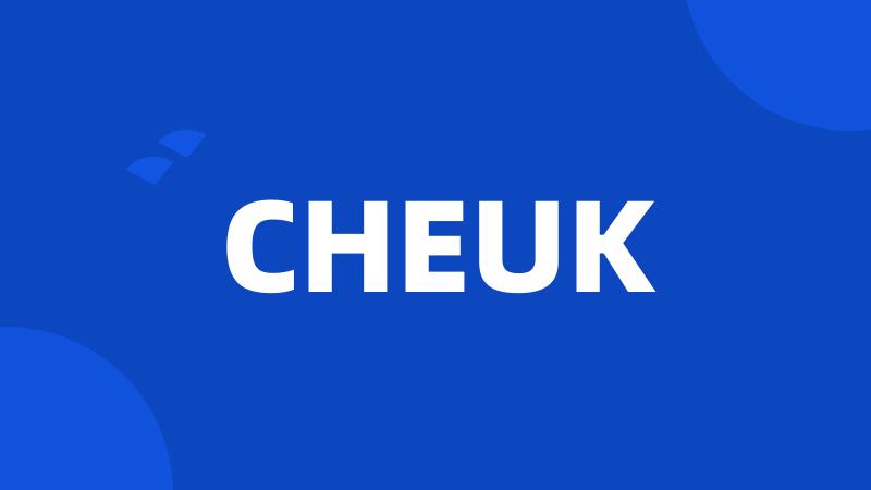 CHEUK