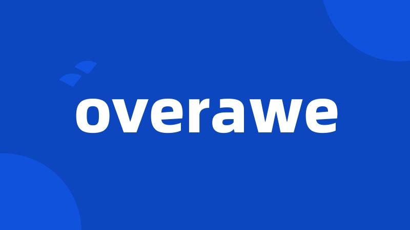 overawe