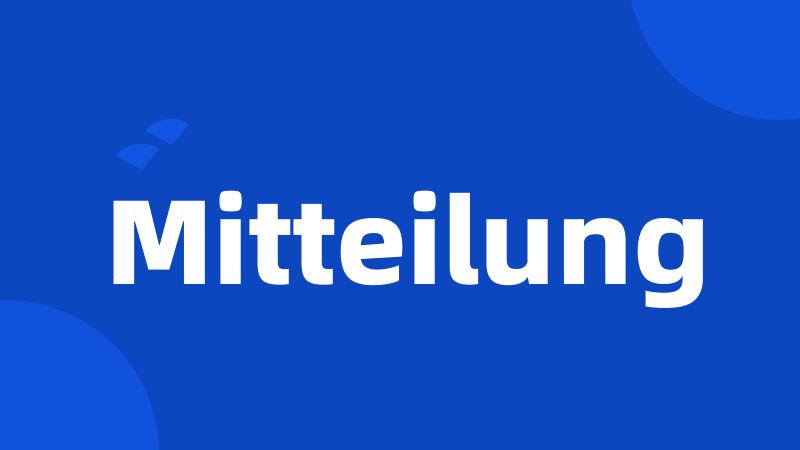 Mitteilung