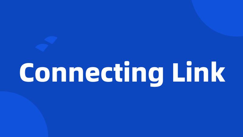 Connecting Link