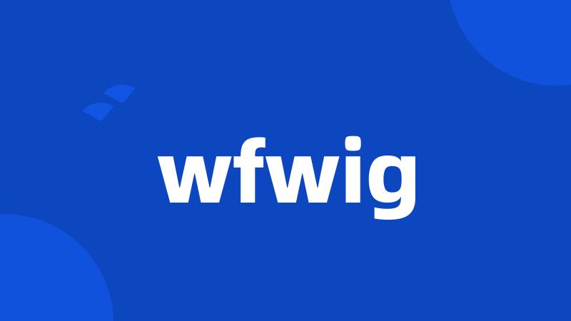 wfwig