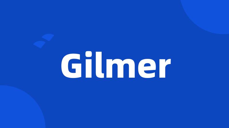 Gilmer