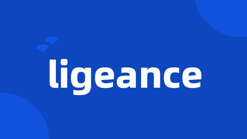 ligeance