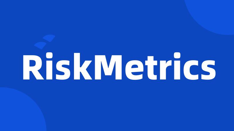 RiskMetrics