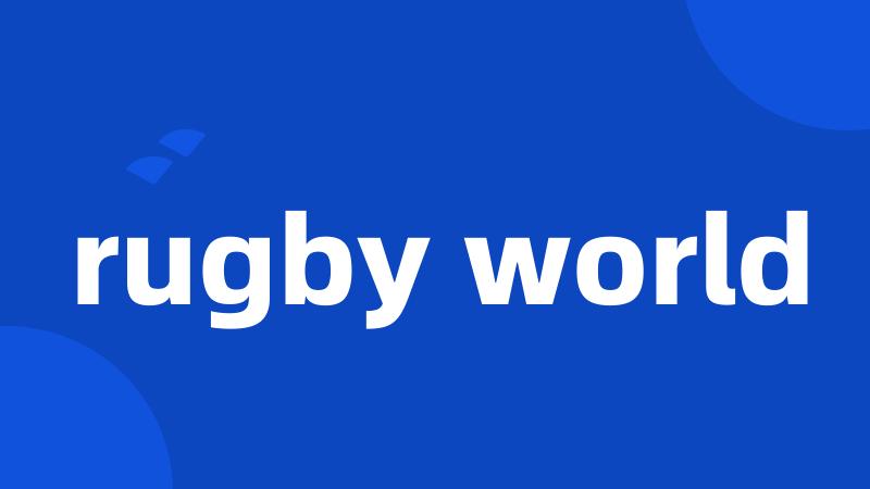 rugby world