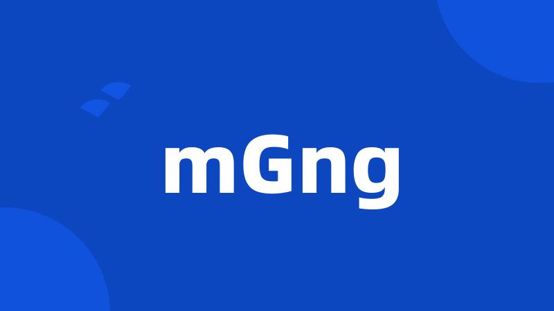 mGng