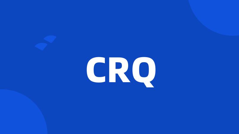 CRQ