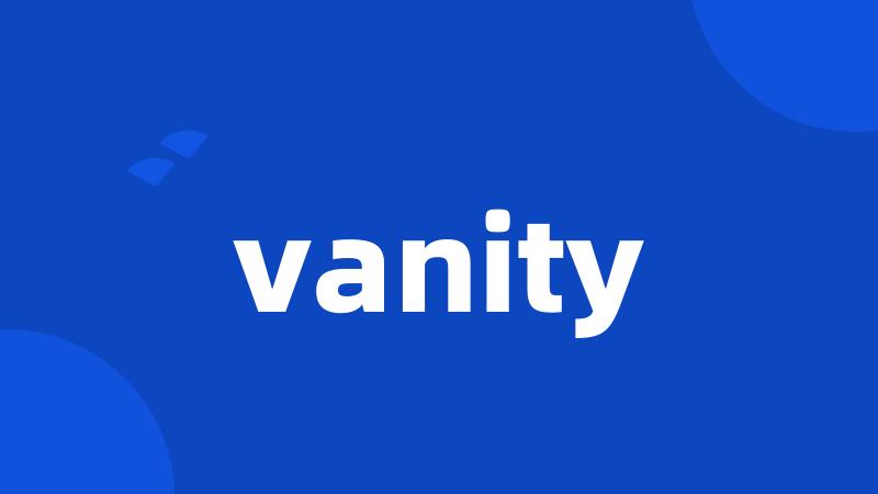 vanity