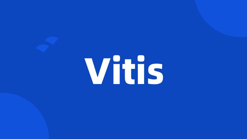 Vitis