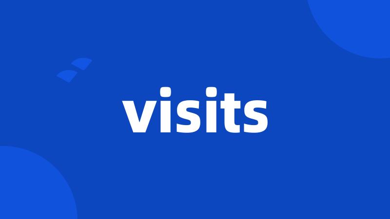 visits