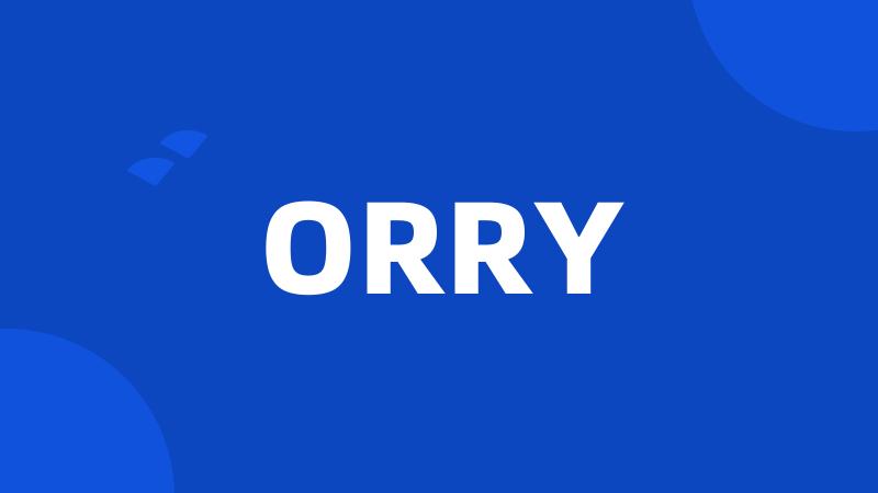 ORRY