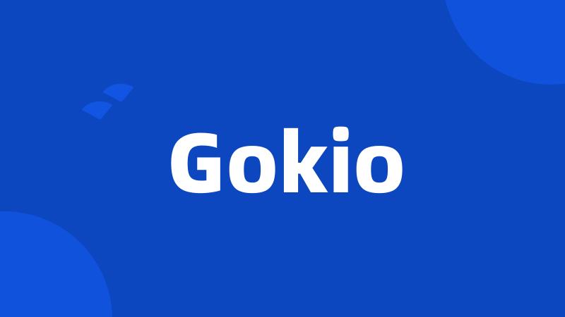 Gokio