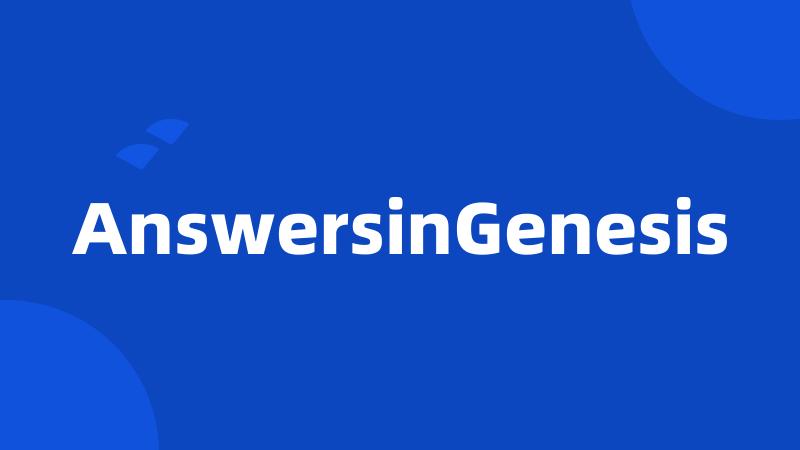 AnswersinGenesis