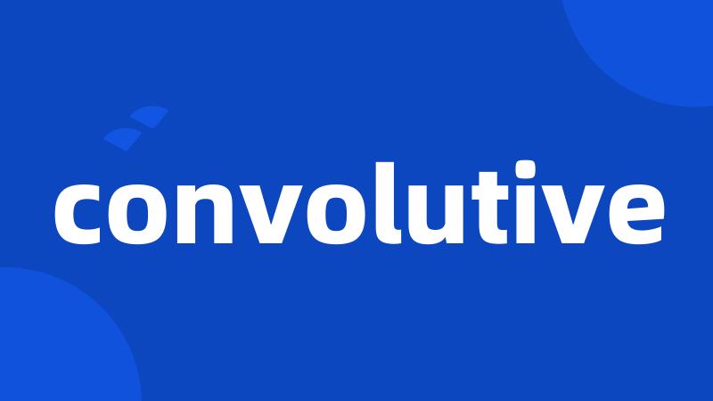 convolutive